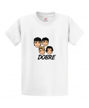 Dobre Brothers Classic Unisex Kids and Adults T-Shirt For Fans